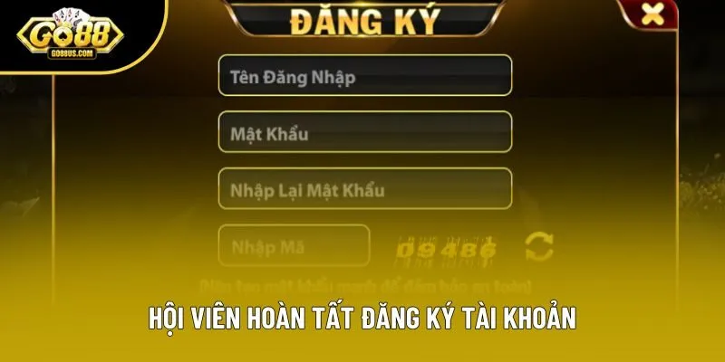 Hội viên hoàn tất đăng ký tài khoản