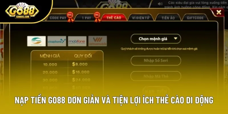 Nạp tiền Go88 đơn giản và tiện lợi ích thẻ cào di động